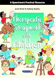 Therapeutic Groupwork With Children (A Speechmark practical resource)