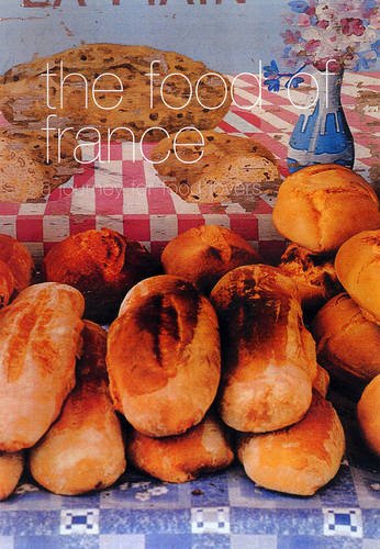 The Food of France: A Journey for Food Lovers (Food of the World)