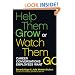 Help Them Grow or Watch Them Go: Career Conversations Employees Want (BK Business)