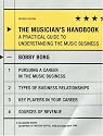 The Musician's Handbook, revised edition: A Practical Guide to Understanding the Music Business (Musician's Handbook: A Practical Guide to Understanding the Music)