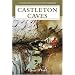 Castleton Caves (Landmark Collector's Library)