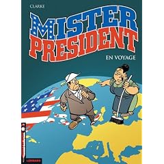 Mister President, Tome 2 : En voyage