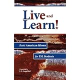 live and learn basic american idioms for esl students