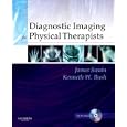 Diagnostic Imaging for Physical Therapists by James Swain, Kenneth W. Bush, and Juliette Brosing
