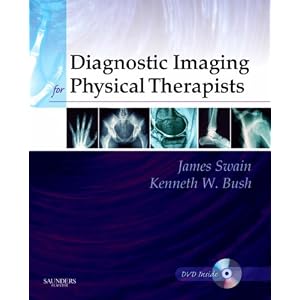 Click here to buy Diagnostic Imaging for Physical Therapists by James Swain MPT, Kenneth W. Bush MPT Phd, and Juliette Brosing PhD.