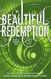 Beautiful Redemption (Beautiful Creatures)