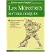 Les Monstres mythologiques : Apprendre � dessiner pas � pas