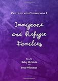 Immigrant and refugee families