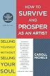 Image of How to Survive and Prosper as an Artist: Selling Yourself Without Selling Your Soul