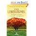 Das Lebensspiel: Die Regeln verstehen, anwenden und gewinnen
