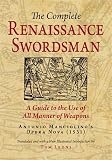 The Complete Renaissance Swordsman: Antonio Manciolino's Opera Nova of 1531