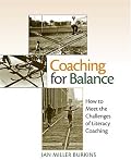 Coaching for Balance: How to Meet the Challenges of Literacy Coaching