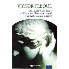 Que Dieu vous garde de l'homme silencieu