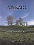 The Waikato (Green Heartland of New Zealand)