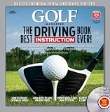GOLF The Best Driving Instruction Book Ever! (Golf Magazine) [Hardcover]