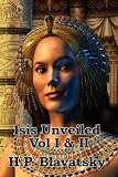 Isis Unveiled Vol I & II
