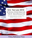 U.S. Tax and IRS Law 2012 (Annotated)