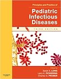 Principles and Practice of Pediatric Infectious Disease
