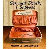 Sex and Death, I Suppose