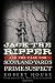 Jack the Ripper and the Case for Scotland Yard's Prime Suspect