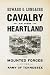 Cavalry of the Heartland: The Mounted Forces of the Army of Tennessee