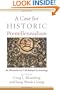 A Case for Historic Premillennialism: An Alternative to "Left Behind" Eschatology