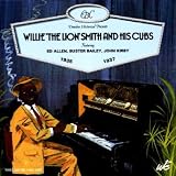 Willie the lion Smith and his Cubs