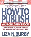 How to Publish Your Children's Book (Square One Writer's Guides)