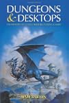 Dungeons and Desktops: The History of...