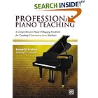 Buy Professional Piano Teaching: A Comprehensive Piano Pedagogy Textbook for Teaching... by  Jeanine Jacobson and E. L. Lancaster