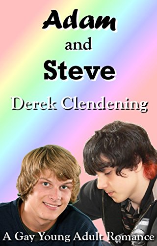 Adam and Steve: A Gay Young Adult Romance