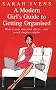 A Modern Girl's Guide To Getting Organised: How to save time and stress and avoid sleepless nights