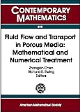Fluid Flow and Transport in Porous Media: Mathematical and Numerical Treatment