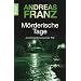 M�rderische Tage: Julia Durants schwerster Fall