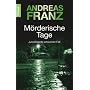 M�rderische Tage: Julia Durants schwerster Fall