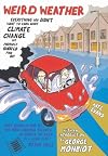 Funny Weather: Everything You Didn't Want to Know About Climate Change But Probably Should Find Out