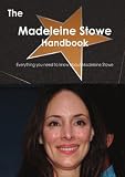 The Madeleine Stowe Handbook - Everything you need to know about Madeleine Stowe