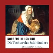 H&ouml;rbuch Die Tochter des Salzhändlers