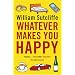 Whatever Makes You Happy
