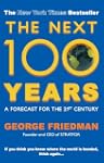 The Next 100 Years: A Forecast for th...
