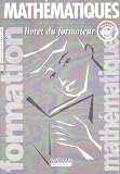 Formation math�matiques : Livret du formateur