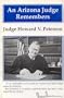 An Arizona Judge Remembers