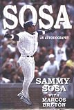 Sammy Sosa: An Autobiography