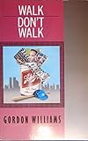 Walk don't walk