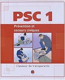 Classeur de transparents PSC 1 : Pr�vention et secours civiques