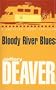 Bloody River Blues