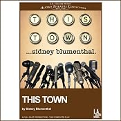 This Town | [Sidney Blumenthal]