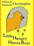 Little Hungry Honey Bear