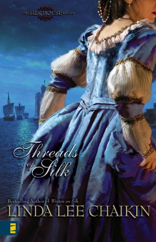 Threads of Silk (The Silk House Series)