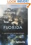 Salvaging the Real Florida: Lost and Found in the State of Dreams